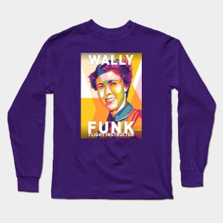 Wally funk Long Sleeve T-Shirt